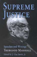 Supreme Justice – Speeches and Writings