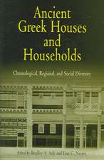 Ancient Greek Houses and Households – Chronological, Regional, and Social Diversity