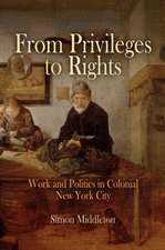 From Privileges to Rights – Work and Politics in Colonial New York City