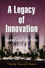 A Legacy of Innovation – Governors and Public Policy