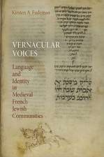 Vernacular Voices – Language and Identity in Medieval French Jewish Communities