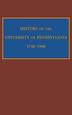 History of the University of Pennsylvania, 1740–1940