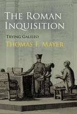 The Roman Inquisition – Trying Galileo