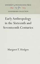 Early Anthropology in the Sixteenth and Seventeenth Centuries