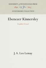 Ebenezer Kinnersley – Franklin`s Friend