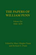 The Papers of William Penn, Volume 1 – 1644–1679