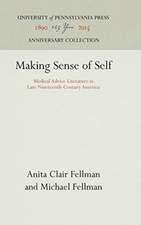 Making Sense of Self – Medical Advice Literature in Late Nineteenth–Century America