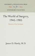 The World of Surgery, 1945–1985 – Memoirs of One Participant