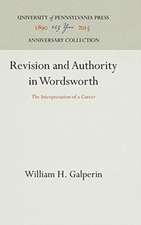 Revision and Authority in Wordsworth – The Interpretation of a Career