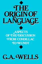 The Origin of Language: Aspects of the Discussion from Condillac to Wundt