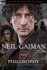 Neil Gaiman and Philosophy: Gods Gone Wild!