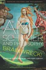 Amy Schumer and Philosophy