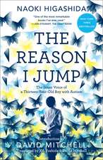 The Reason I Jump: The Inner Voice of a Thirteen-Year-Old Boy with Autism