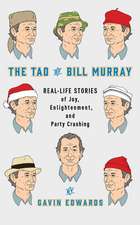 The Tao of Bill Murray