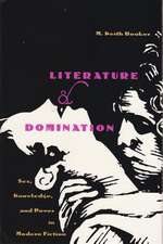 Literature and Domination: Sex, Knowledge, and Power in Modern Fiction