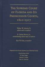 The Supreme Court of Florida and Its Predecessor Courts, 1821-1917