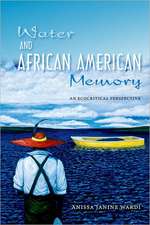 Water and African American Memory: An Ecocritical Perspective