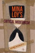 Scuriatti, L: Mina Loy's Critical Modernism