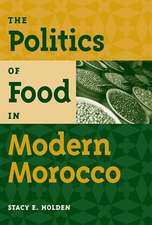 The Politics of Food in Modern Morocco