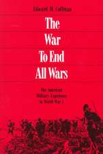 The War to End All Wars