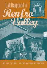 It All Happened in Renfro Valley