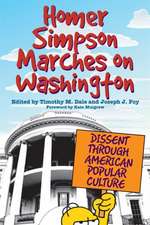 Homer Simpson Marches on Washington: Dissent Through American Popular Culture