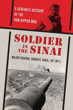 Soldier in the Sinai: A General's Account of the Yom Kippur War