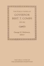 The Public Papers of Governor Bert T. Combs: 1959-1963