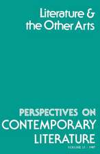 Perspectives on Contemporary Literature: Literature and the Other Arts