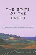 The State of the Earth: Environmental Challenges on the Road to 2100