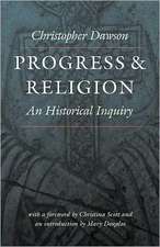 Progress and Religion: An Historical Inquiry