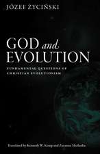 God and Evolution: Fundamental Questions of Christian Evolutionism