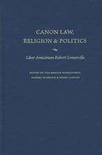 Canon Law, Religion, and Politics: Liber Amicorum Robert Somerville