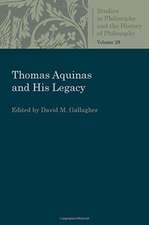 Thomas Aquinas and His Legacy