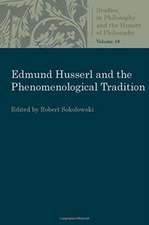 Edmund Husserl and the Phenomenological Tradition