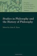 Studies in Philosophy and the History of Philosophy Vol. 2