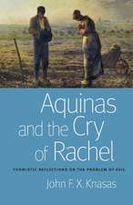 Aquinas and the Cry of Rachel