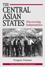 The Central Asian States: Discovering Independence