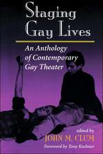 Staging Gay Lives: An Anthology Of Contemporary Gay Theater