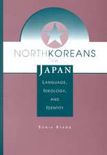 North Koreans In Japan: Language, Ideology, And Identity