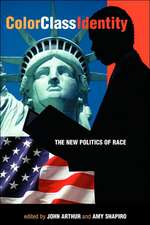 Color - Class - Identity: The New Politics Of Race