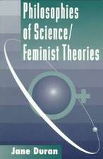 Philosophies Of Science: Feminist Theories