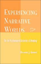 Experiencing Narrative Worlds