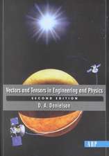 Vectors And Tensors In Engineering And Physics: Second Edition