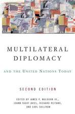 Multilateral Diplomacy and the United Nations Today