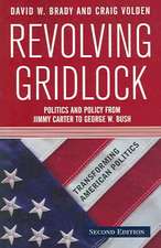 Revolving Gridlock: Politics and Policy from Jimmy Carter to George W. Bush