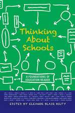 Thinking about Schools: A Foundations of Education Reader