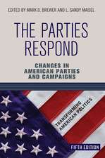 The Parties Respond: Changes in American Parties and Campaigns