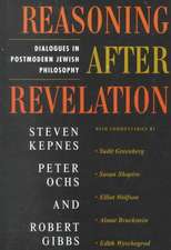 Reasoning After Revelation: Dialogues In Postmodern Jewish Philosophy