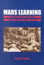 Mars Learning: The Marine Corps' Development Of Small Wars Doctrine, 1915-1940